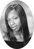 TAUTIANA MCDANIEL: class of 2009, Grant Union High School, Sacramento, CA.
